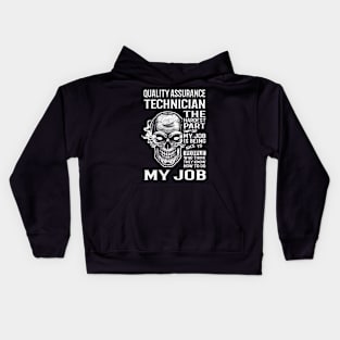 Quality Assurance Technician T Shirt - The Hardest Part Gift Item Tee Kids Hoodie